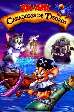 Tom y Jerry: Cazadores de tesoros (2006)
