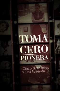 Toma cero: pionera (2010)