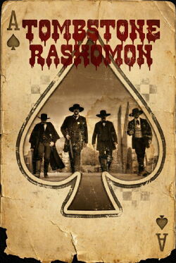 Tombstone Rashomon (2017)