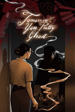 Tomorrow, You Pretty Ghost (2026)