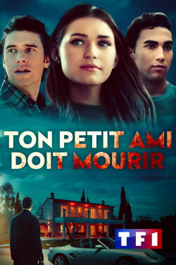 Ton petit ami doit mourir (2021)