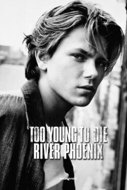 Too Young To Die: River Phoenix (2014)