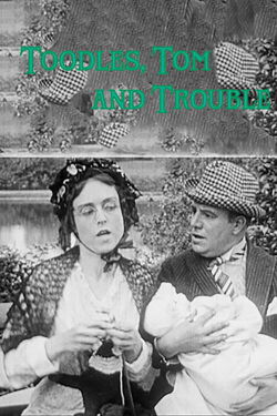 Toodles, Tom and Trouble (1915)