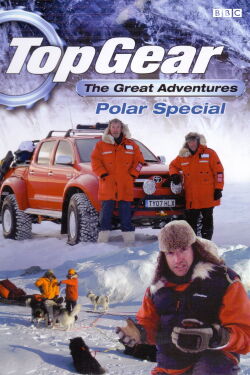 Top Gear - Polar Special - Directors Cut (2007)