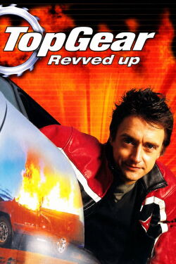 Top Gear: Revved Up (2005)