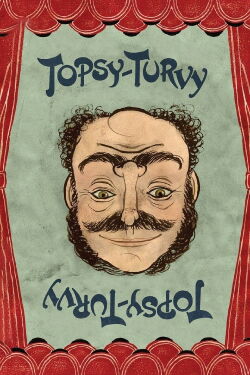 Topsy-Turvy – Auf den Kopf gestellt (1999)