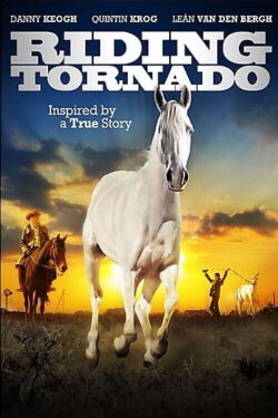 Tornado and the Kalahari Horse Whisperer (2009)
