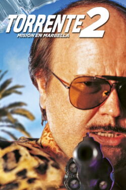 Torrente 2: Misión en Marbella (2001)