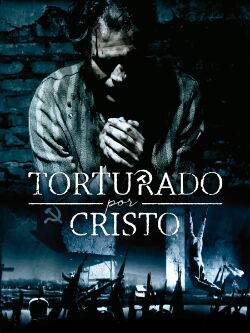 Torturado por Cristo (2018)