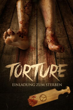 Torture - Einladung zum Sterben (2019)