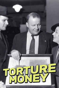 Torture Money (1937)