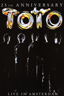 Toto: 25th Anniversary - Live in Amsterdam (2003)