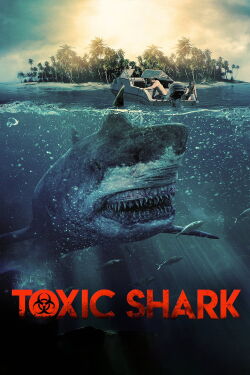 Toxic Shark (2017)