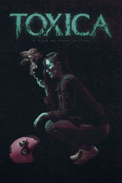Toxica (2022)