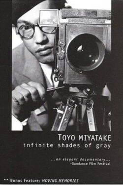 Toyo Miyatake: Infinite Shades of Gray (2002)