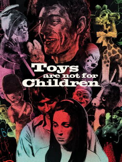 Toys Are Not for Children (1972)