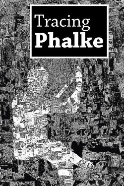 Tracing Phalke (2013)