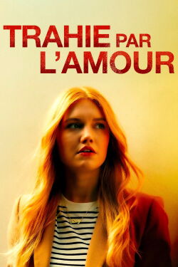 Trahie par l’amour (2024)