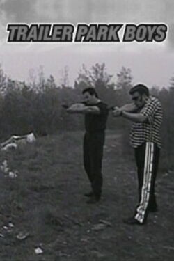 Trailer Park Boys (1999)
