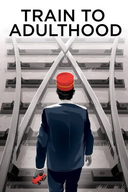 Train to Adulthood (2015)