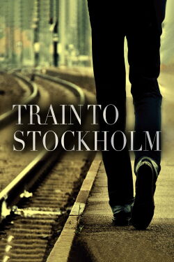 Train to Stockholm (2011)