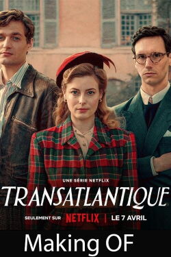 Transatlantique Making of (2023)