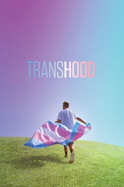 Transhood: Crecer transgénero (2020)