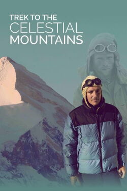 Trek to the Celestial Mountains (2020)