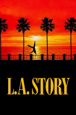 Tres mujeres para un caradura (L.A. Story) (1991)