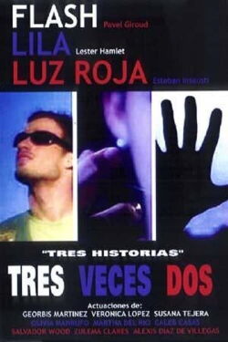 Tres veces dos (2004)