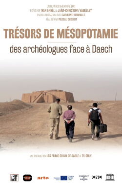 Trésors de Mésopotamie : Des archéologues face à Daech (2021)