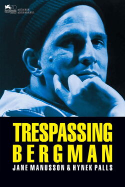 Trespassing Bergman (2013)