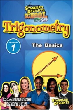 Trigonometry Module 1, The Basics: The Standard Deviants (2008)