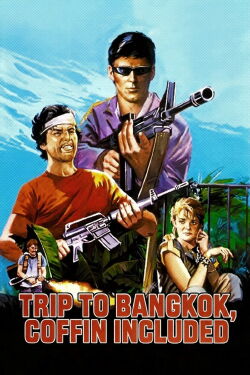 Trip to Bangkok, Coffin included (1985)