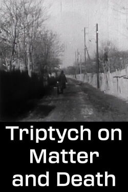Triptych on Matter and Death (1960)