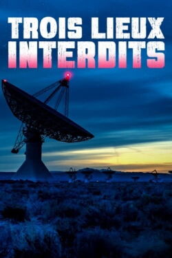Trois lieux interdits (2022)