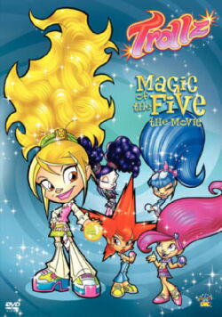 Trollz: Magic of the Five the Movie (2005)