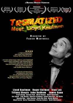Tromatized: Meet Lloyd Kaufman (2009)
