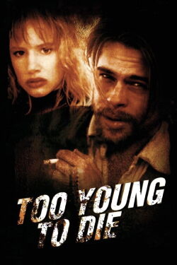 Trop Jeune pour Mourir (1990)