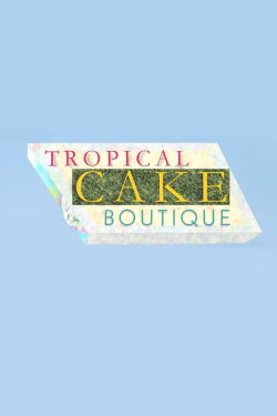 Tropical Cake Boutique (2010)