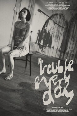 Trouble Every Day (2001)