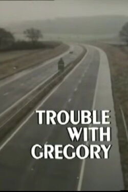 Trouble with Gregory (1980)