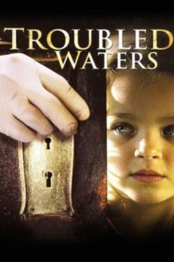 Troubled Waters (2006)