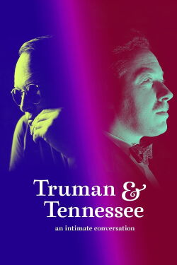 Truman y Tennessee: una conversación íntima (2021)