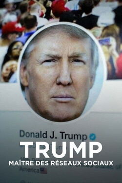 Trump, maître des réseaux sociaux (2020)