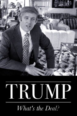 Trump: What's The Deal? (1991)