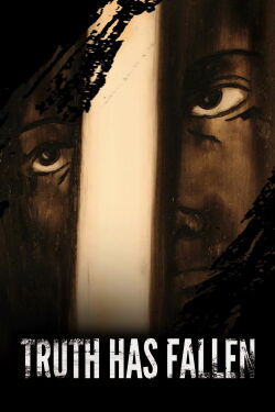 Truth Has Fallen (2013)