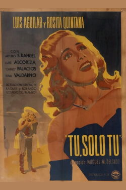 Tú, solo tú (1950)