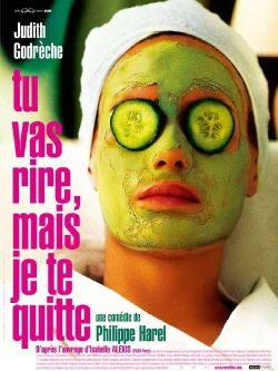 Tu vas rire, mais je te quitte (2005)