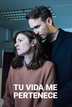 Tu vida me pertenece (2019)